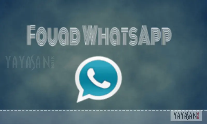 Fitur Unggulan Fouad WhatsAp Apk